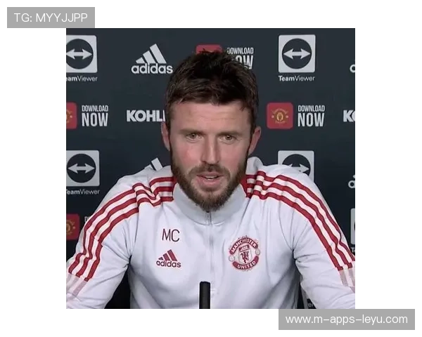 曼联目标明确，卡里克参与战术调整，欧冠四强可期，曼联助理教练卡里克